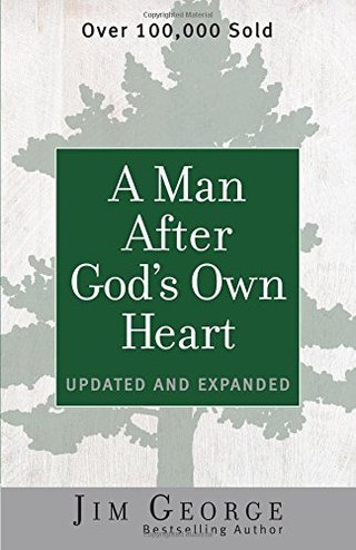 "A Man After God's Own Heart Updated and Expanded" av Jim George