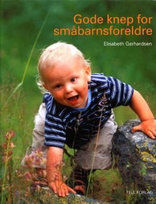 "Gode knep for småbarnsforeldre" av Elisabeth Gerhardsen