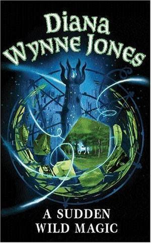 "A Sudden Wild Magic (Gollancz S.F.)" av Diana Wynne Jones