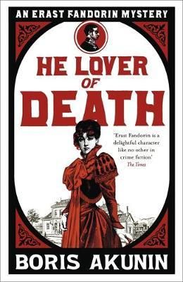 He lover of death - the further adventures of Erast Fandorin