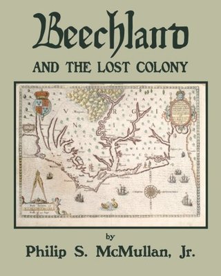 "Beechland and The Lost Colony" av Philip S. McMullan Jr.