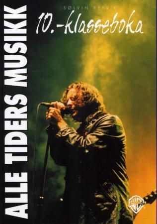 Alle tiders musikk - 10.-klasseboka