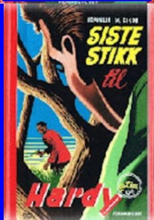 "Siste stikk til Hardy-guttene" av Franklin W Dixon