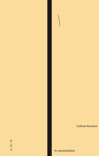 "Av menneskehånd" av Cathrine Knudsen