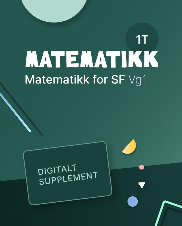 "Matematikk 1T - Digitalt supplement : matematikk for studieforberedende vg1" av Odd Heir