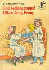 God bedring, pappa! Hilsen Jenny Penny