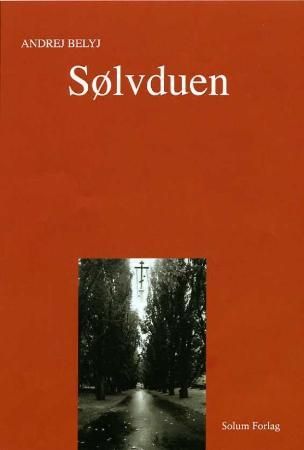 "Sølvduen fortelling i syv kapitler" av Andrej Belyj