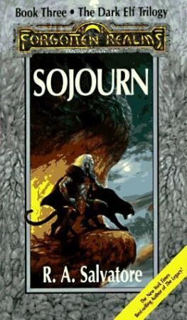 "Sojourn - book three, the dark elf trilogy" av R.A. Salvatore
