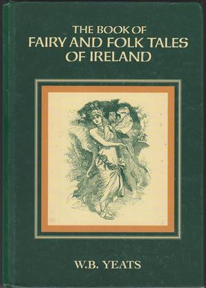 "Fairy and Folk Tales of Ireland" av W. B. Yeats