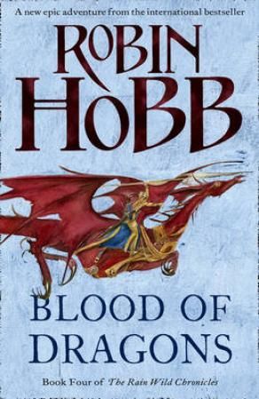 Blood of dragons - the rain wild chronicles 4