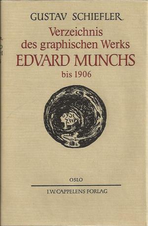 "Verzeichnis des graphischen Werks EDVARD MUNCHS bis 1906  Bind 1" av Gustav Schiefler