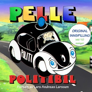 Pelle Politibil - original innspilling : inkl. 10 sanger