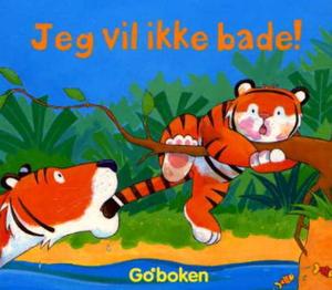 "Jeg vil ikke bade!" av Julie Sykes