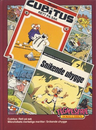 Cubitus ; Mikrofolkets merkelige meritter : snikende uhygge - rett på sak :