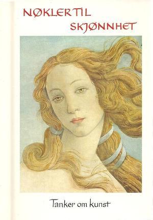 Nøkler til skjønnhet - tanker om kunst