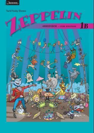 Zeppelin 1B - Arbeidsbok : store bokstavar : norsk for barnetrinnet