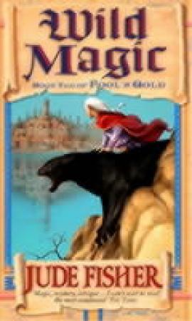 Wild magic - book two of Fool's gold
