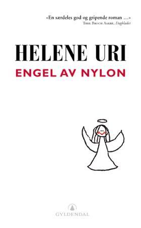 "Engel av nylon - roman" av Helene Uri