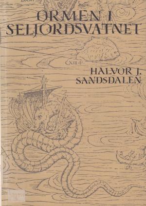 "Ormen i Seljordsvatnet" av Halvor J. Sandsdalen