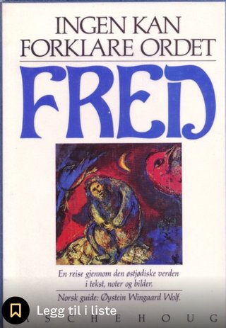 Ingen kan forklare ordet fred - en reise gjennom den østjødiske verden i tekst, noter og bilder