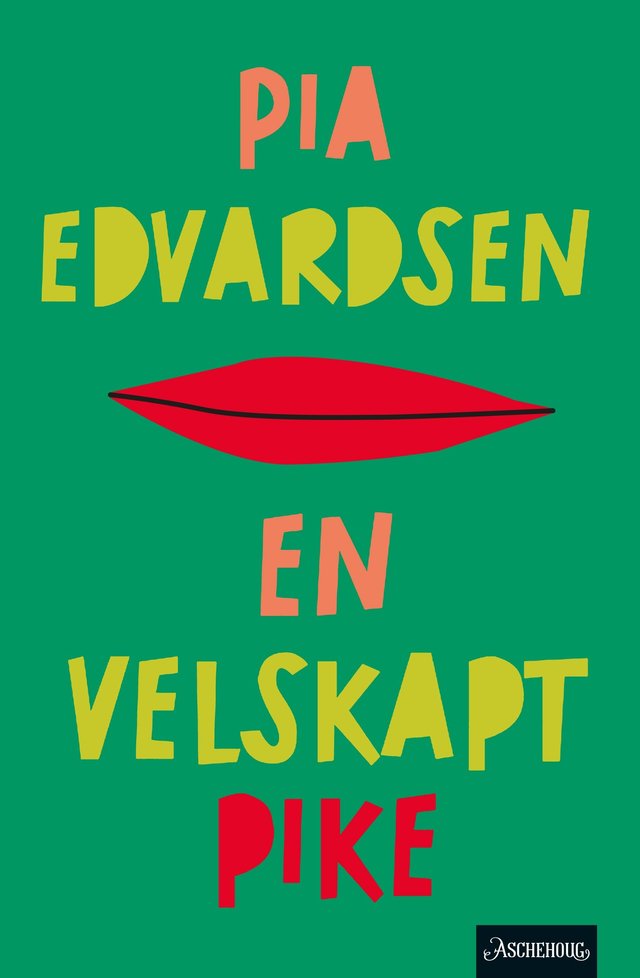 "En velskapt pike - roman" av Pia Edvardsen