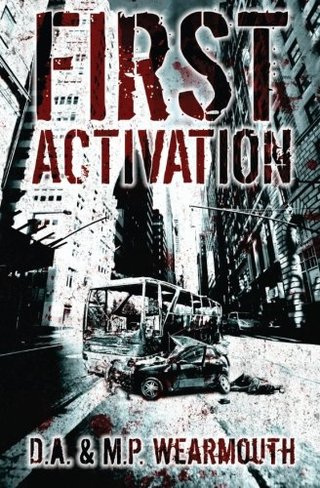 First Activation - A Post Apocalyptic Thriller