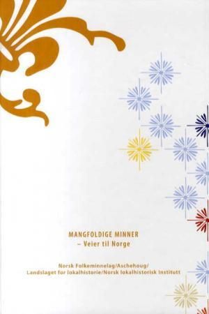 Mangfoldige minner - veier til Norge