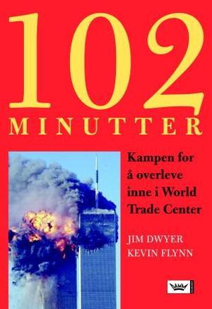 "102 minutter - kampen for å overleve inne i World Trade Center" av Jim Dwyer