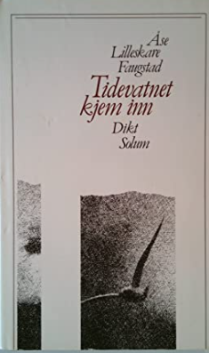 "Tidevatnet kjem inn" av Åse Lilleskare Faugstad