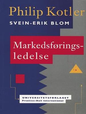 "Markedsføringsledelse - analyse, planlegging, gjennomføring og kontroll" av Philip Kotler