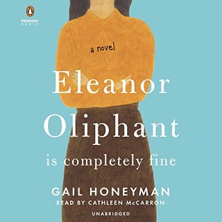 "Eleanor Oliphant Is Completely Fine A Novel" av Gail Honeyman