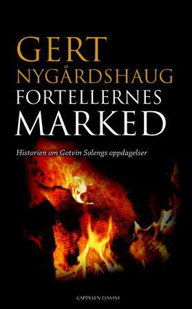 "Fortellernes marked - historien om Gotvin Solengs oppdagelser" av Gert Nygårdshaug