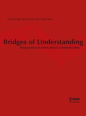 "Bridges of understanding - perspectives on intercultural communication" av Øyvind Dahl