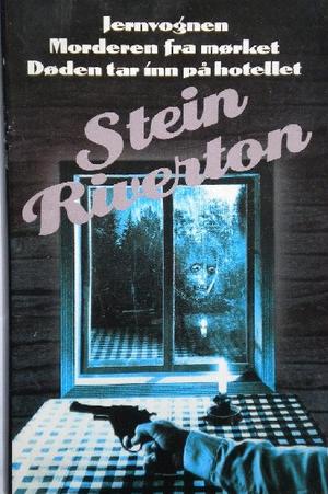 "Jernvognen ; Morderen fra mørket ; Døden tar inn på hotellet" av Sven Elvestad