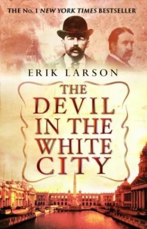 "The devil in the white city" av Erik Larson