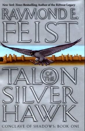 Talon of the silver hawk - conclave of shaddows : book one