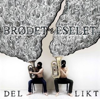 "Del likt epos + sanger" av Brødet og Eselet