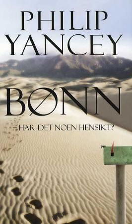 Bønn - har det noen hensikt?