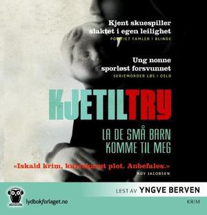 "La de små barn komme til meg" av Kjetil Try