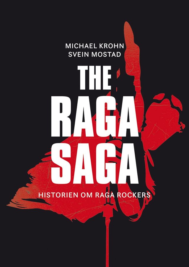 "The Raga saga - historien om Raga Rockers" av Michael Krohn