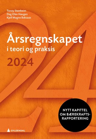 Årsregnskapet i teori og praksis 2024