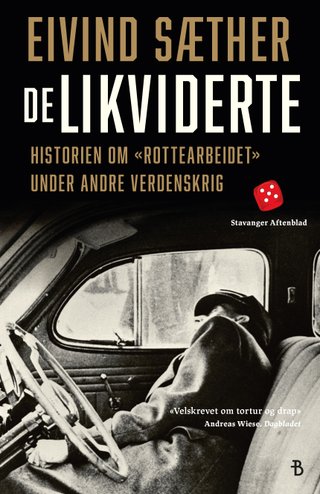 "De likviderte - historien om "rottearbeidet" under andre verdenskrig" av Eivind Sæther