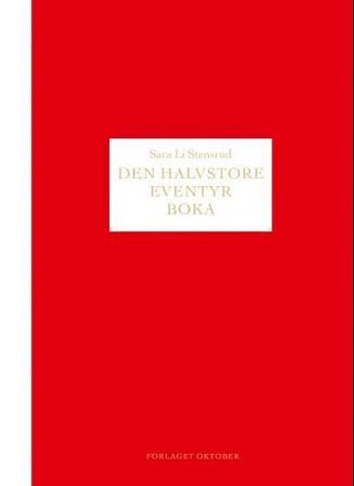 "Den halvstore eventyrboka" av Sara Li Stensrud