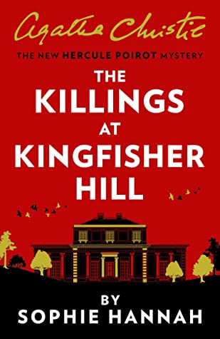 "The Killings at Kingfisher Hill The New Hercule Poirot Mystery" av Sophie Hannah