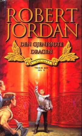 "Den gjenfødte dragen tidshjulet tredje bok del II" av Robert Jordan
