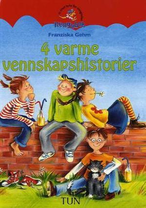 "4 varme vennskapshistorier" av Franziska Gehm