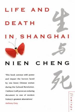 "Life and Death in Shanghai" av Nien Cheng