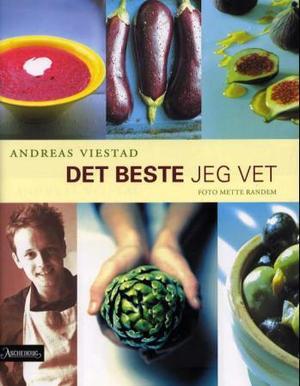 "Det beste jeg vet" av Andreas Viestad