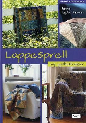 "Lappesprell og quiltestreker" av Hanne Asplin Firman