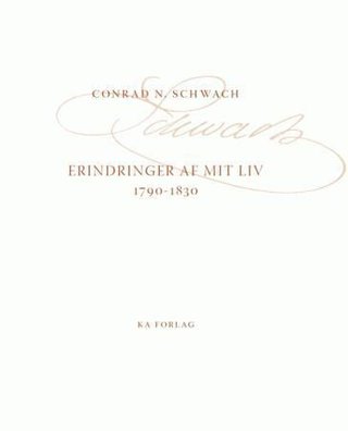 Erindringer af mit liv indtil ankomsten til Throndhjem - nedskrevne i aaret 1848
